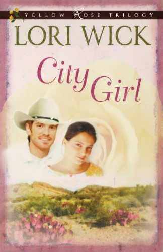 City Girl (a Yellow Rose Trilogy 3) [Paperback]
