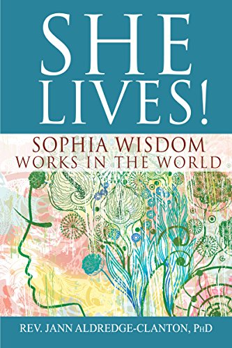 She Lives Sophia Wisdom Works in the World [Hardcover]