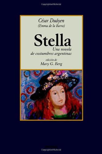 Stella, una Novela de Costumbres Argenti [Unknown]