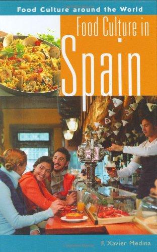 Food Culture In Spain (food Culture Around The World) [Hardcover]
