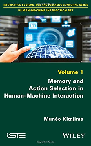 Memory and Action Selection in Human-Machine Interaction [Hardcover]