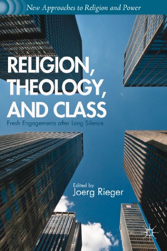 Religion, Theology, and Class Fresh Engagements after Long Silence [Paperback]