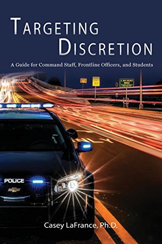 Targeting Discretion Model A Guide For Scholars And Practitioners [Paperback]