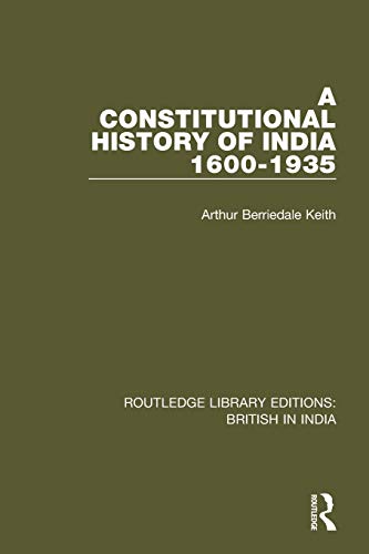 A Constitutional History of India, 1600-1935 [Paperback]