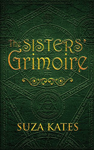 The Sisters' Grimoire [Paperback]
