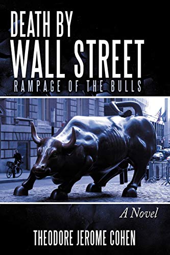 Death By Wall Street Rampage Of The Bulls [Paperback]