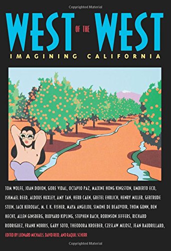 West of the West Imagining California [Paperback]