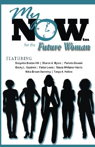 My Now For The Future Woman [Paperback]