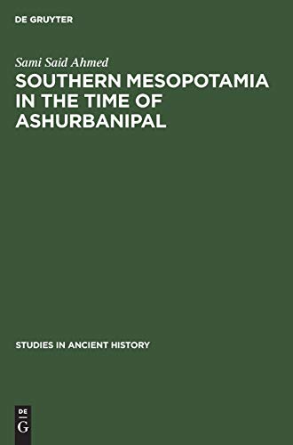 Southern Mesopotamia in the Time of Ashurbanipal [Hardcover]