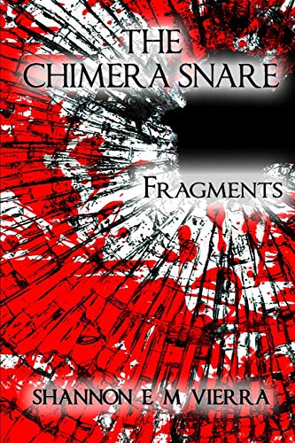 The Chimera Snare - Fragments [Paperback]