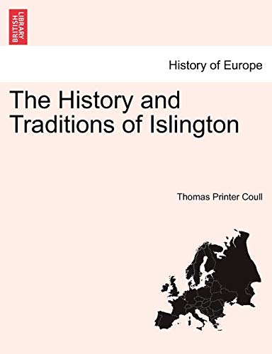 The History And Traditions Of Islington [Paperback]