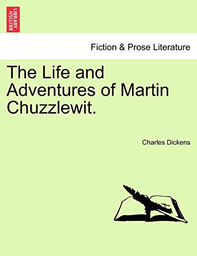 The Life And Adventures Of Martin Chuzzlewit. [Paperback]