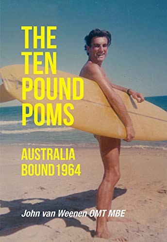 The Ten Pound Poms Australia Bound 1964 [Hardcover]