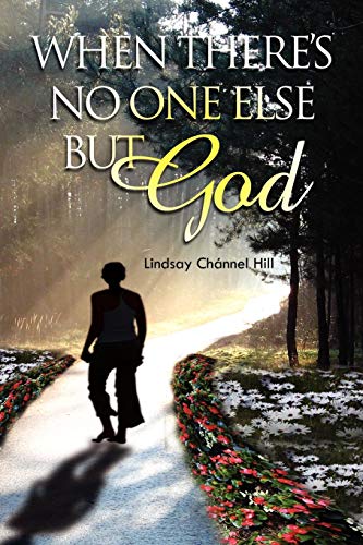 When There's No One Else but God [Paperback]