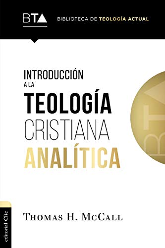 Introduccin a la teologa cristiana analtica [Paperback]