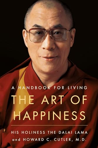 The Art of Happiness A Handbook for Living [Paperback]