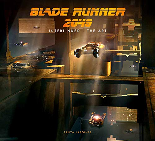 Blade Runner 2049 - Interlinked - The Art [Hardcover]