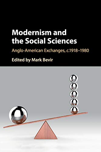 Modernism and the Social Sciences Anglo-American Exchanges, c.19181980 [Paperback]
