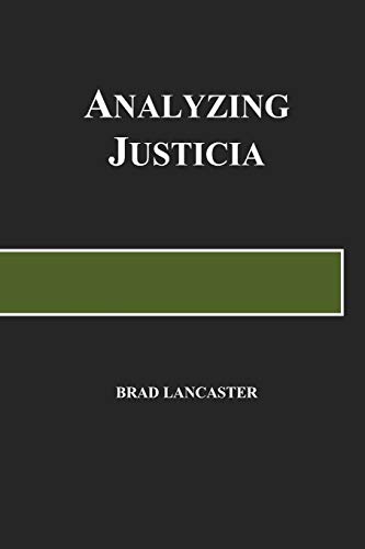 Analyzing Justicia  A Frolic in Psychiatry of Law [Paperback]