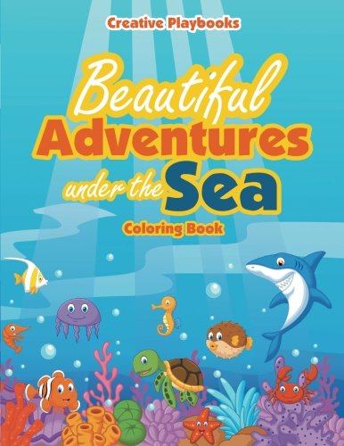 Beautiful Adventures Under The Sea Coloring Book [Paperback]