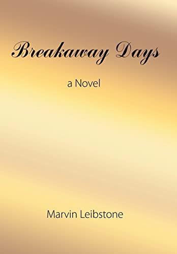 Breakaway Days [Hardcover]