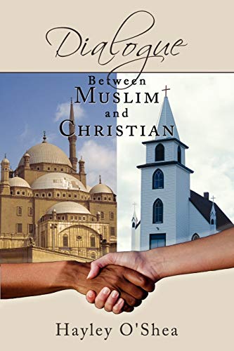 Dialogue Between Muslim And Christian [Paperback]