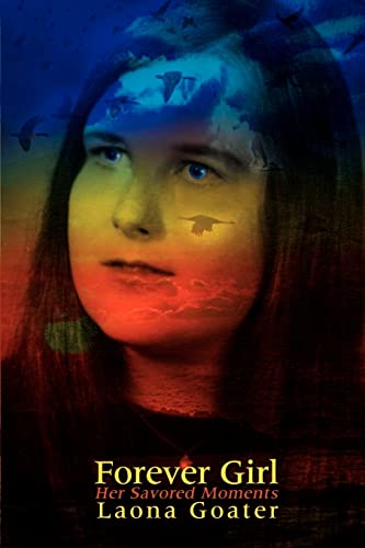 Forever Girl  Her Savored Moments [Paperback]