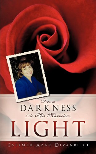 From Darkness Into His Marvelous Light [Paperback]