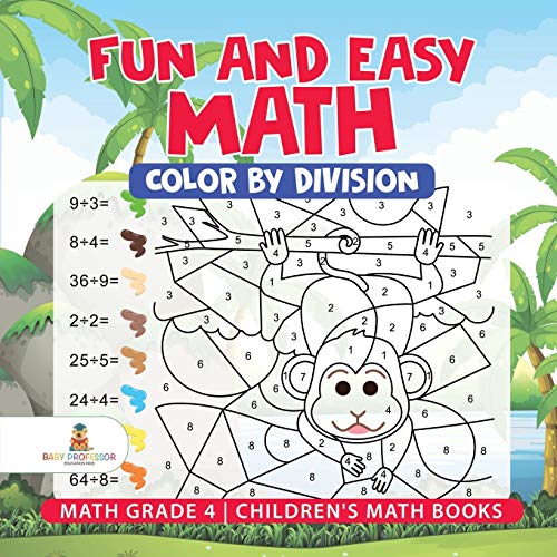 Fun and Easy Math  Color by Division - Math Grade 4 Children's Math Books [Paperback]