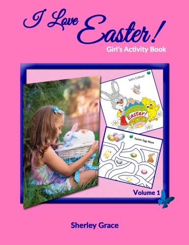 I Love Easter Girl's Activity Book (kids' Activity Books) (volume 1) [Paperback]
