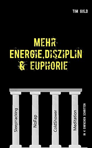 Mehr Energie, Disziplin & Euphorie [Paperback]