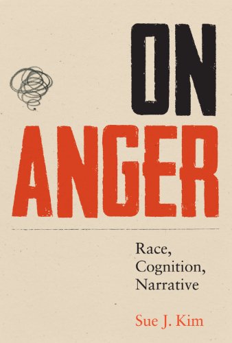 On Anger Race, Cognition, Narrative [Paperback]