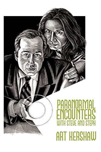 Paranormal Encounters with Steve and Steph [Paperback]