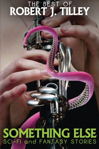 Something Else Sci-Fi And Fantasy Stories [Paperback]