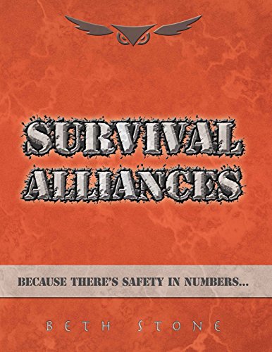 Survival Alliances  Because There's Safety in Numbers [Paperback]