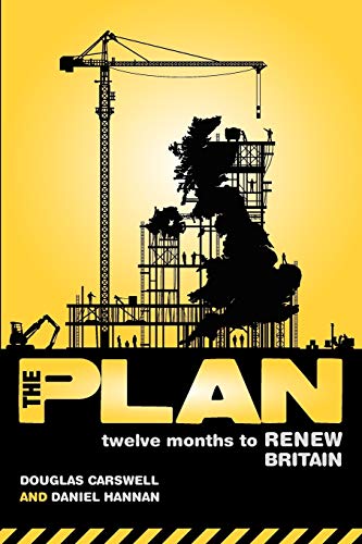 The Plan Twelve Months To Renew Britain [Paperback]