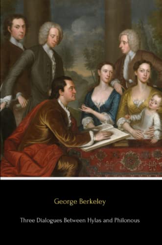Three Dialogues Between Hylas And Philonous [Paperback]