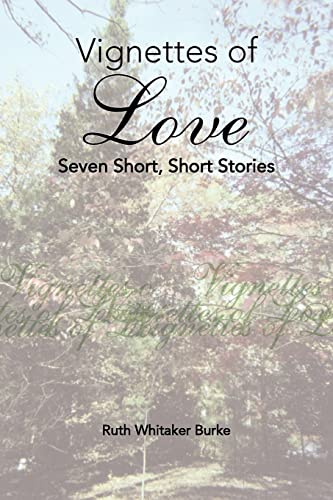 Vignettes of Love  Seven Short, Short Stories [Paperback]