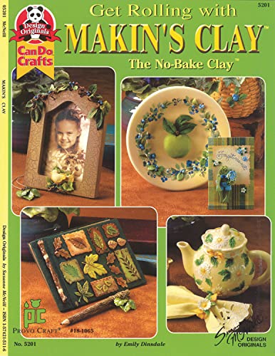 Get Rolling with Makin's Clay The No-Bake Clay [Paperback]