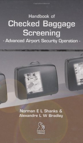Handbook of Checked Baggage Screening Advanced Airport Security Operation [Hardcover]