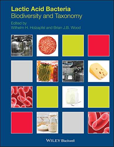 Lactic Acid Bacteria Biodiversity and Taxonomy [Hardcover]