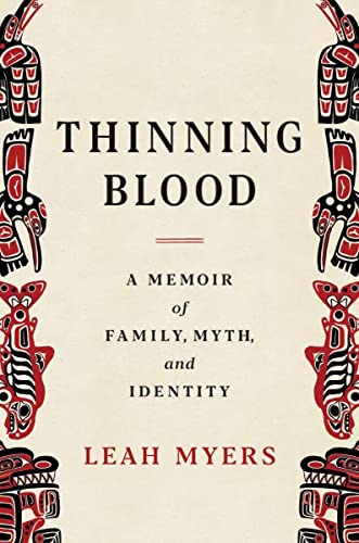 Thinning Blood A Memoir of Family, Myth, and Identity [Hardcover]