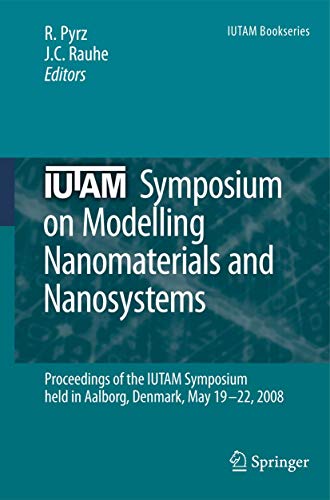 IUTAM Symposium on Modelling Nanomaterials and Nanosystems Proceedings of the I [Paperback]