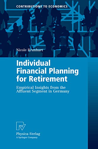 Individual Financial Planning for Retirement Empirical Insights from the Afflue [Hardcover]