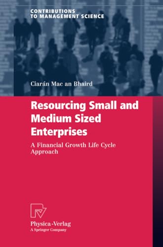 Resourcing Small and Medium Sized Enterprises A Financial Growth Life Cycle App [Paperback]