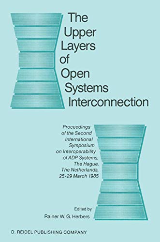 The Upper Layers of Open Systems Interconnection Proceedings of the Second Inte [Paperback]