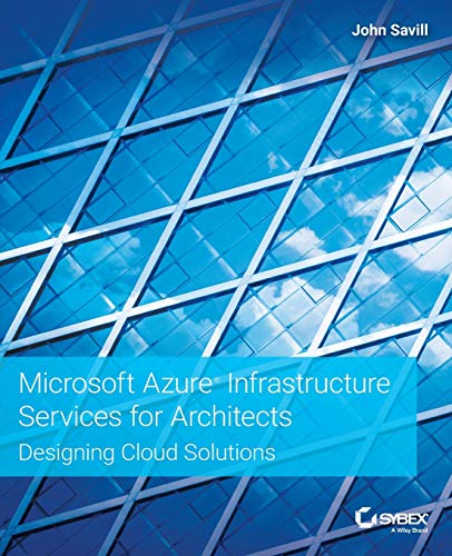Microsoft Azure Infrastructure Services for Architects Designing Cloud Solution [Paperback]