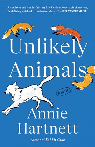 Unlikely Animals A Novel [Paperback]