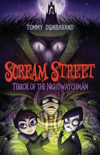 Scream Street Terror of the Nightwatchman [Paperback]