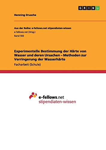 Experimentelle Bestimmung der Hrte Von Wasser und Deren Ursachen - Methoden Zur [Paperback]
